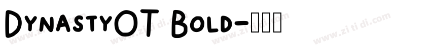 DynastyOT Bold字体转换